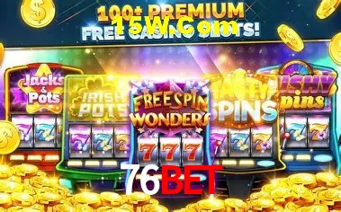 76Bet: Seu Cassino Premiado com Pagamentos Rápidos